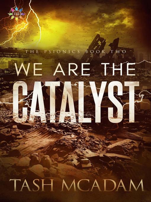 Title details for We are the Catalyst by Tash McAdam - Available